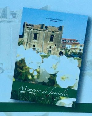 1 Memorie di Famiglia libro di Antonino Granata