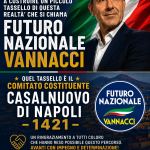 Nasce il Comitato Costituente Casalnuovo di Napoli – 1421 di Futuro Nazionale Vannacci
